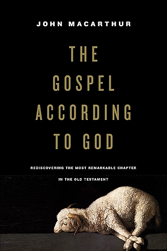 Download The Gospel according to God: Rediscovering the Most Remarkable Chapter in the Old Testament (English Edition) PDF