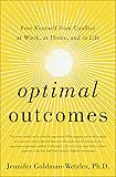 Optimal Outcomes: Free Yourself from Conflict at