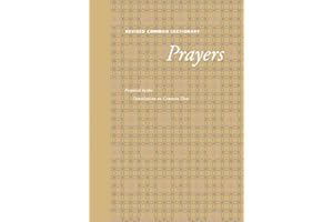 Revised Common Lectionary Prayers: Proposed by the Consultation on Common Texts