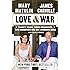 Love & War: Twenty Years, Three Presidents, Two Daughters and One Louisiana Home