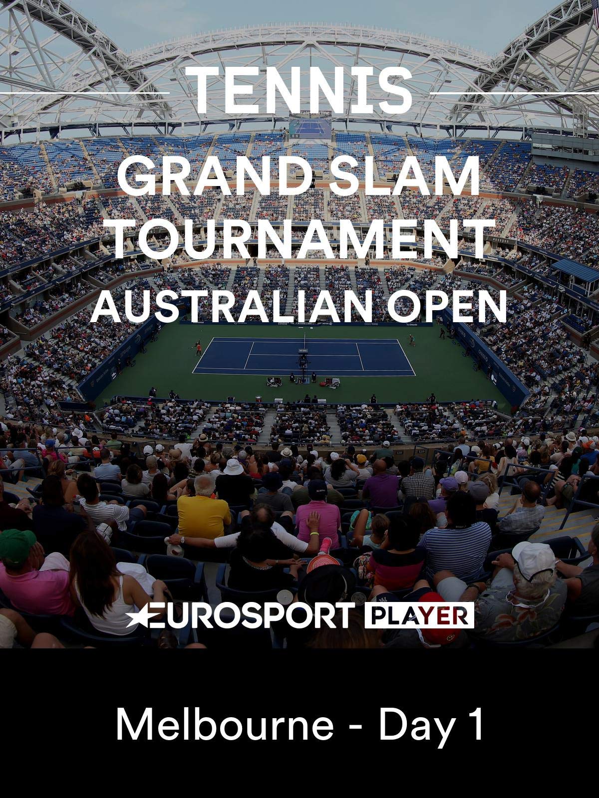 Watch Australian Open - Melbourne - Day 1 | Prime Video