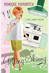 Getting Skinny (A Chef Landry Mystery) Kindle Edition