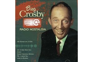 Bing Crosby Radio Nostalgia 49 Songs on 's