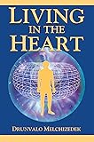 Living in the Heart: How to Enter into the Sacred Space within the Heart (with CD)