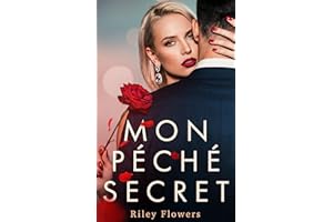 Mon péché secret: Une romance seconde chance (Désires Secrets t. 3) (French Edition)