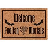XLQHYH Funny Welcome Foolish Mortals Front Porch Decor Mat for The Entrance Way Personalized Rugs with Heavy-Duty PVC Backing Non Slip Outdoor Coconut Coir Doormat 23.6 x 15.7 inch