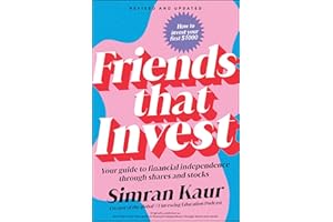 Friends That Invest: Your Guide to Financial Independence Through Shares and Stocks