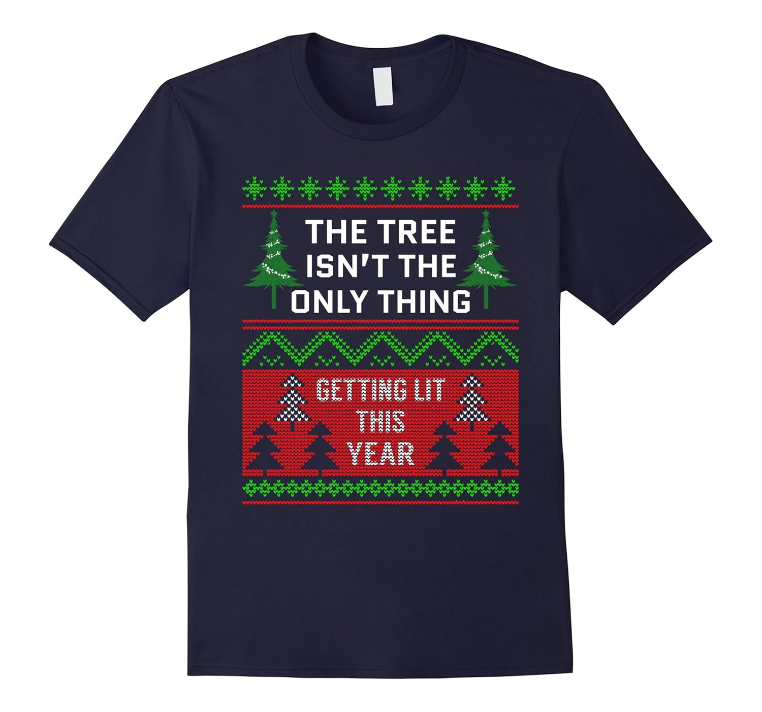 Christmas Tree Lights Getting Lit This Year Ugly Sweater Tee-Rose