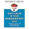 What Color Is Your Parachute? 2020: A Practical Manual for Job-Hunters and Career-Changers