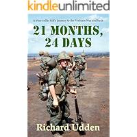 21 Months, 24 Days: A blue-collar kid's journey to the Vietnam War and back book cover