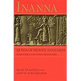 Inanna, Queen of Heaven and Earth: Her Stories and Hymns from Sumer