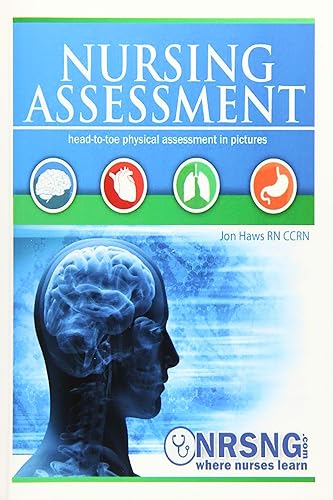 Download Nursing Assessment: Head-to-Toe Assessment in Pictures (Health Assessment in Nursing) PDF
