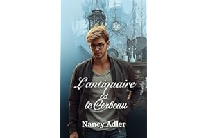 L'antiquaire & le Corbeau (Une enquête pas comme les autres t. 1) (French Edition)