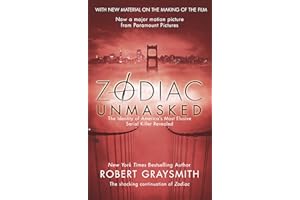 Zodiac Unmasked: The Identity of America's Most Elusive Serial Killer Revealed