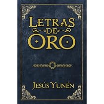 Amazon.com: Letras de Oro (Spanish Edition): 9798862053098: Yunén ...