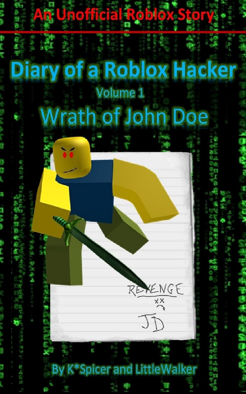Diary Of A Roblox Hacker Wrath Of John Doe Roblox Hacker - 