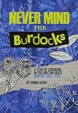 Never Mind the Burdocks, 365 Days of Foraging in the British Isles: Winter Edition - December to February