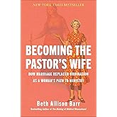 Becoming the Pastor's Wife: How Marriage Replaced Ordination as a Woman's Path to Ministry