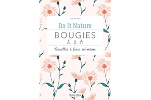 Bougies: Recettes à faire soi-même (Do it Nature) (French Edition)