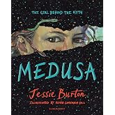 Medusa: The Girl Behind the Myth (Illustrated Gift Edition)