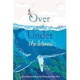Over and Under the Waves