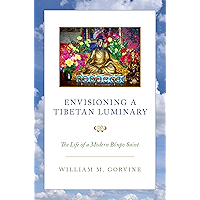 Envisioning a Tibetan Luminary: The Life of a Modern Bönpo Saint book cover