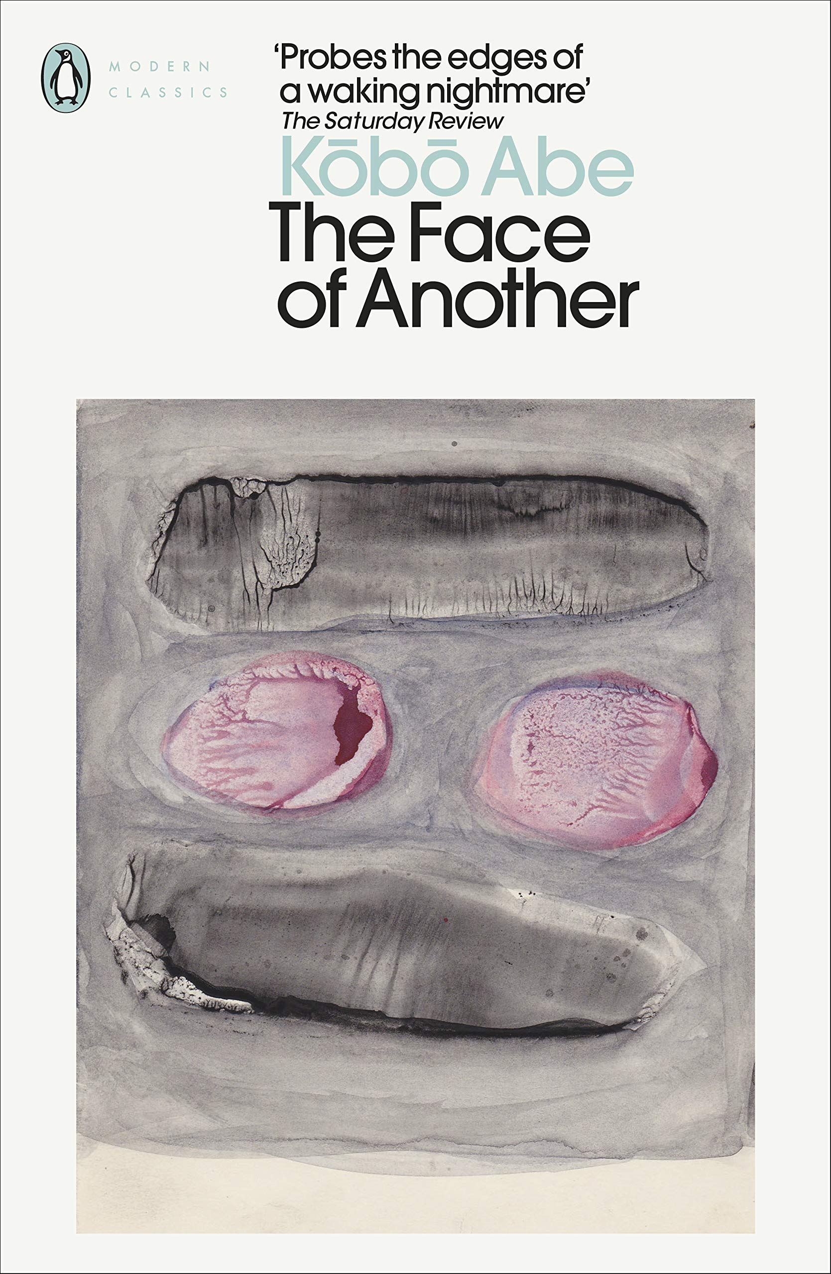 The Face Of Another Penguin Modern Classics Abe Kobo Nagai Kaori Saunders E Dale Amazon De Books