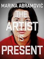 Marina Abramovic: The Artist is Present