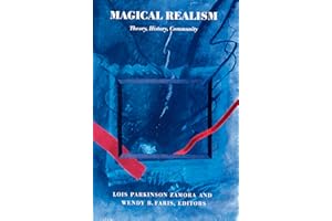 Magical Realism: Theory, History, Community