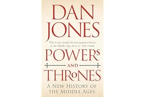 Powers and Thrones: A New History of the Middle Ages