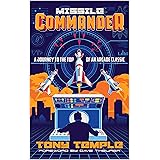 Missile Commander: A Journey to the Top of an Arcade Classic