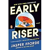 Early Riser: A Novel