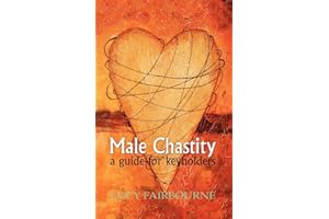 Male Chastity: A Guide for Keyholders