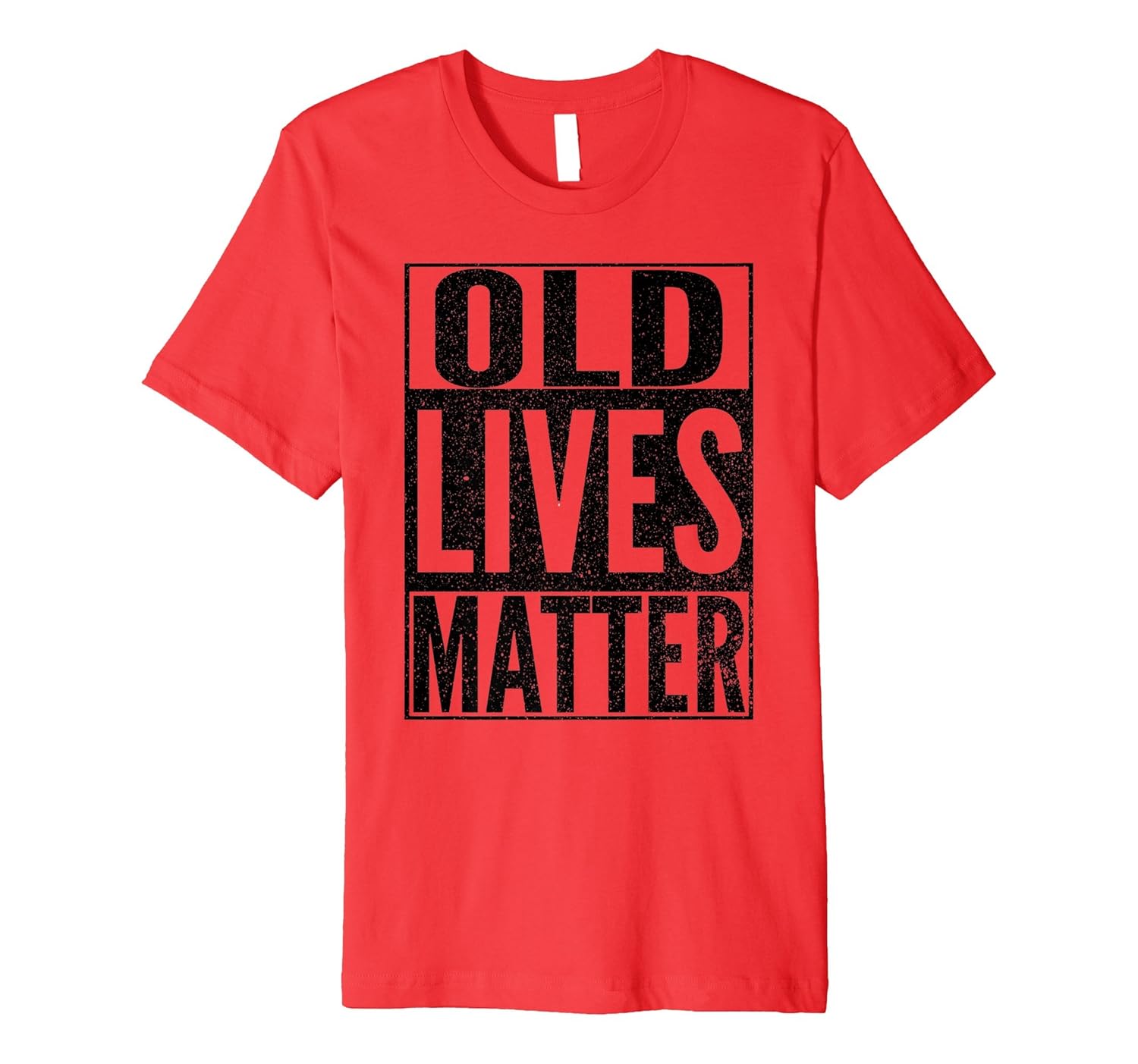 Funny Old Lives Matter Humor Novelty Grandparent Joke Shirt-anz