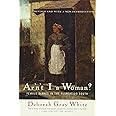 Ar'n't I a Woman?: Female Slaves in the Plantation South