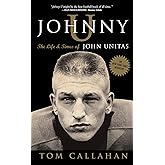 Johnny U: The Life and Times of John Unitas