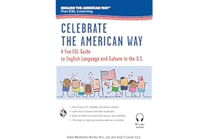 Celebrate the American Way: A Fun ESL Guide to English Language & Culture in the U.S. (Book + Audio) (English as a Second Language Series)
