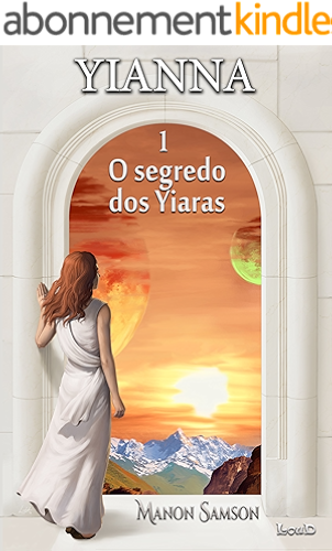 Download Yianna 1: O SEGREDO DOS YIARAS (Portuguese Edition) PDF