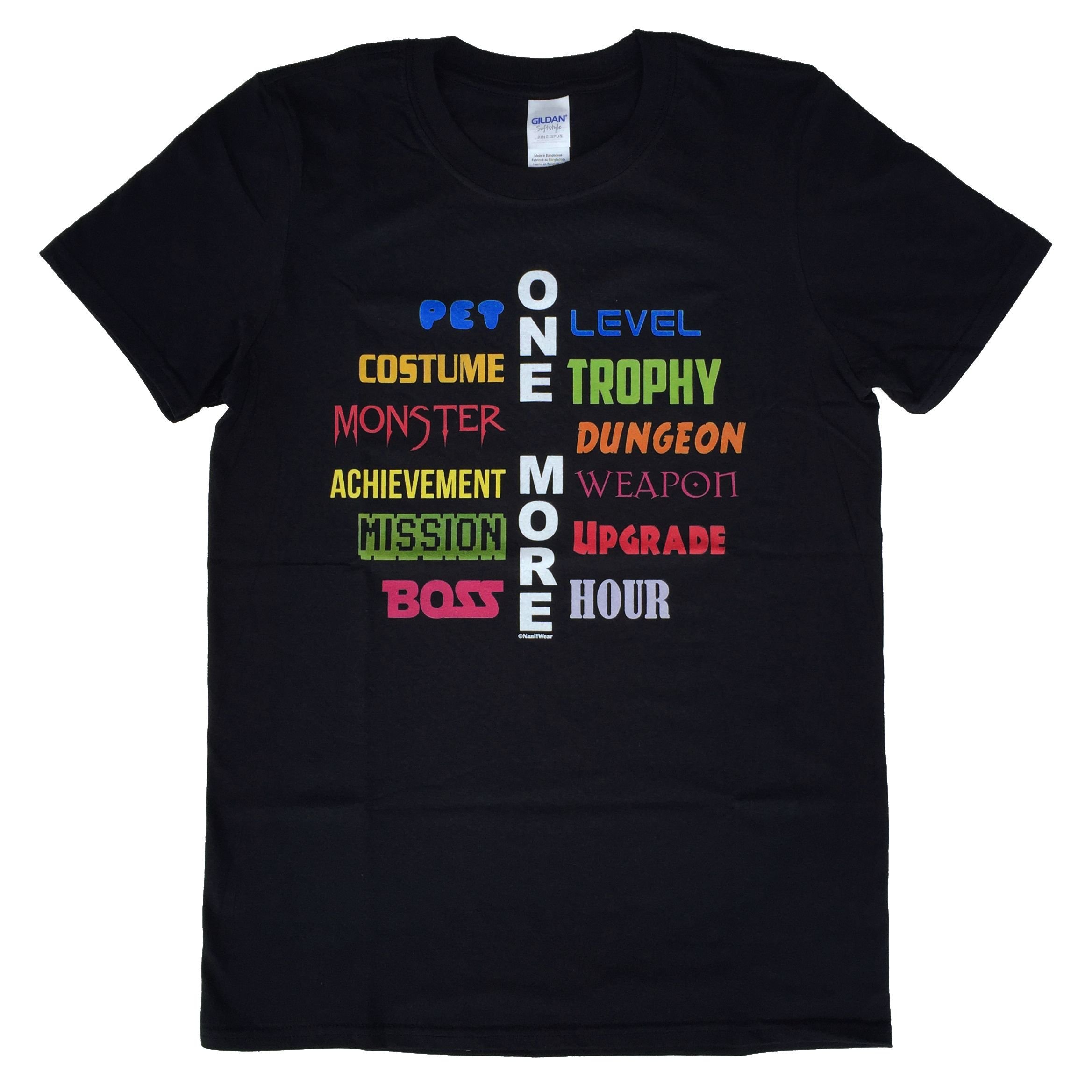 Naniwear Video Board Gamer Geek Just One More Level T Shirt