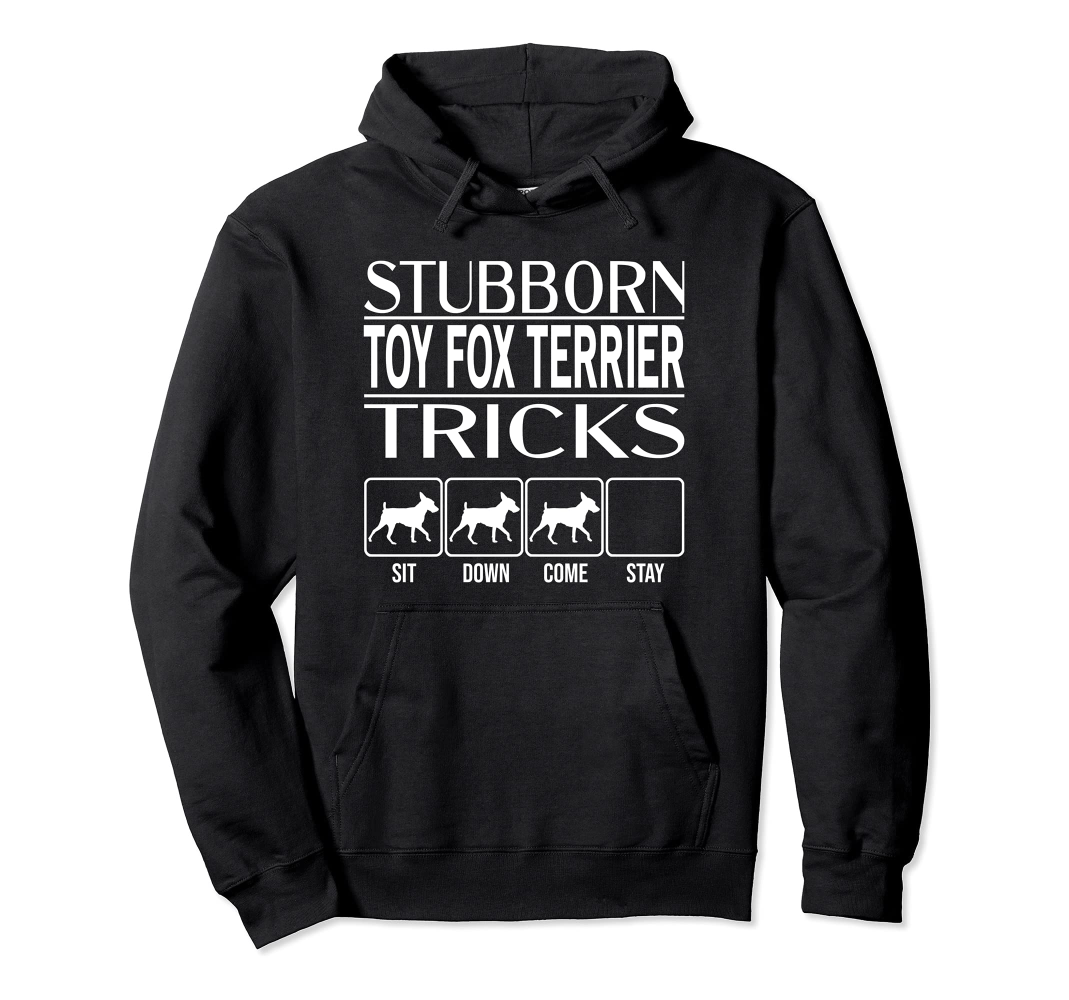 Stubborn Dog Tricks, dog gift idea, Funny Toy Fox Terrier Pullover Hoodie