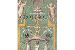 The Palazzo Vecchio Grotesques: A Guide Book