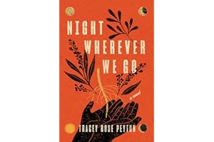 Night Wherever We Go: A Novel