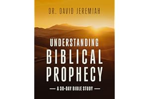 Understanding Biblical Prophecy: A 30-Day Bible Study