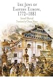 The Jews of Eastern Europe, 1772-1881 (Jewish Culture and Contexts)