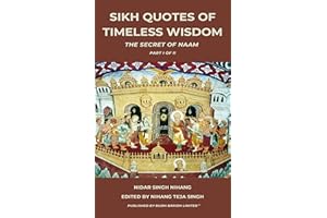 Sikh Quotes of Timeless Wisdom, Part 1 of 2: The Secret of Naam