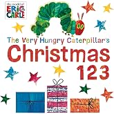 The Very Hungry Caterpillar's Christmas 123 (The World of Eric Carle)