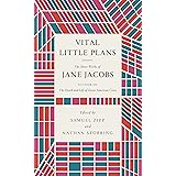 Vital Little Plans: The Short Works of Jane Jacobs