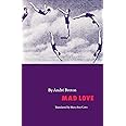 Mad Love (French Modernist Library)