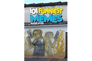 101 FUNNIEST MEMES : BOOK 128