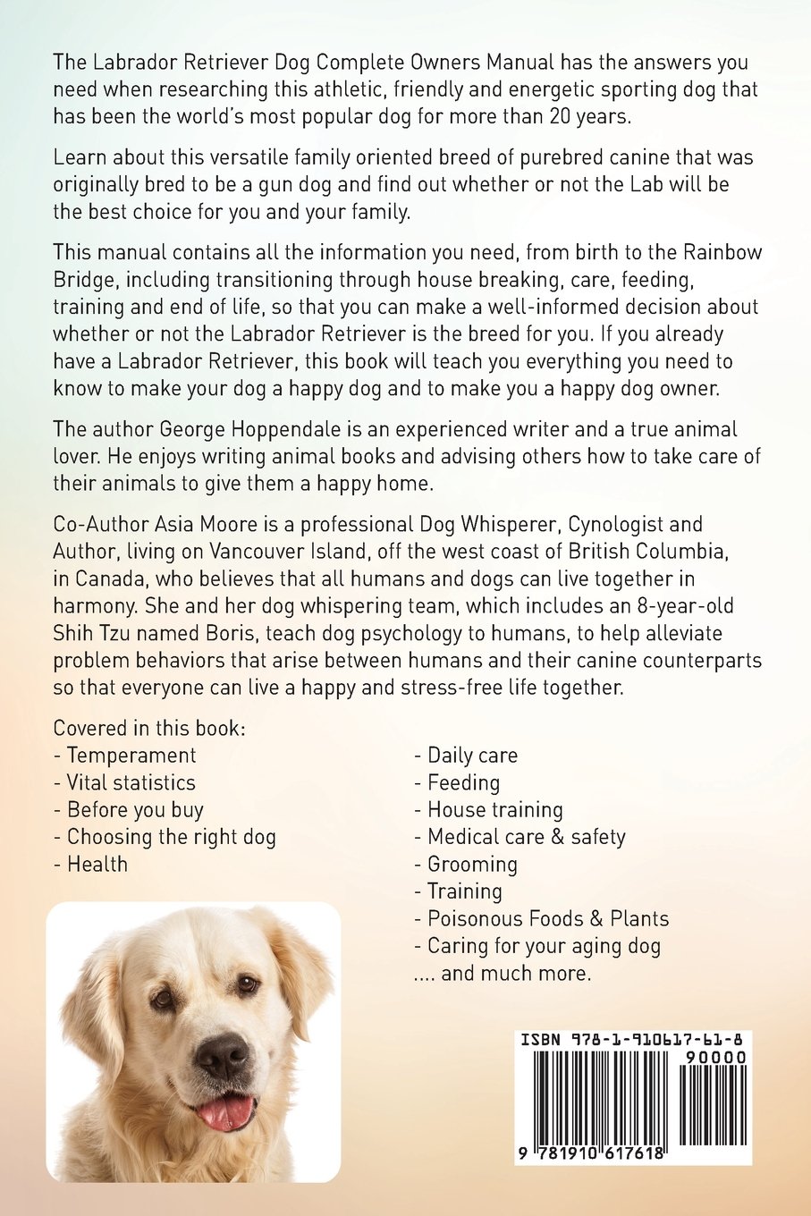 Labrador Retrievers. Labrador Retriever Dog Complete Owners Manual. Labrador  Retriever care, costs, feeding, grooming, health and training all included.